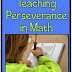Teaching Perseverance in Math | Minds in Bloom