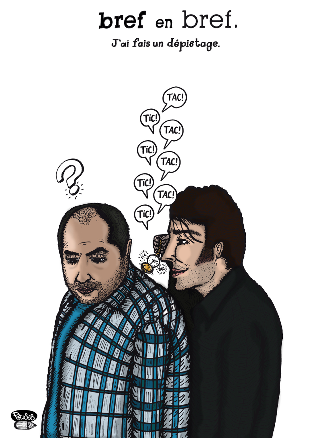 La Patisss'rie BREF en bref j'ai fait un depistage