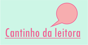 Cantinho da leitora