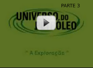DOWNLOAD DO VÍDEO UNIVERSO DO PETRÓLEO parte3