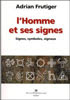 L'Homme et ses Signes///A.Frutiger-Atelier Perrousseaux-2000///ISBN:978-2911220050