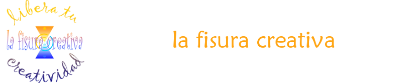 la fisura creativa / libera tu creatividad