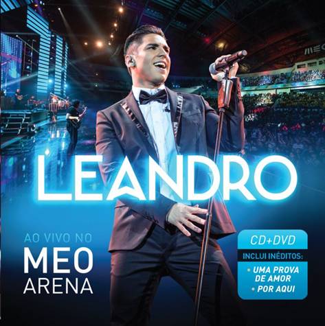 CD+DVD: LEANDRO AO VIVO NO MEO ARENA