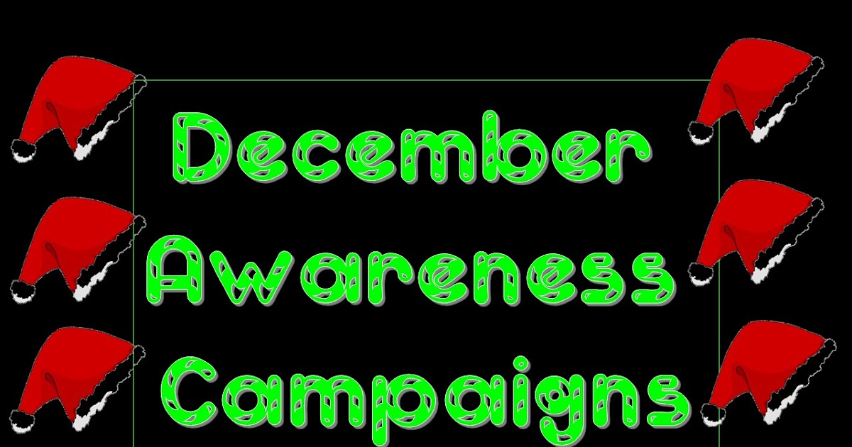December Awareness Campaigns for High School Students