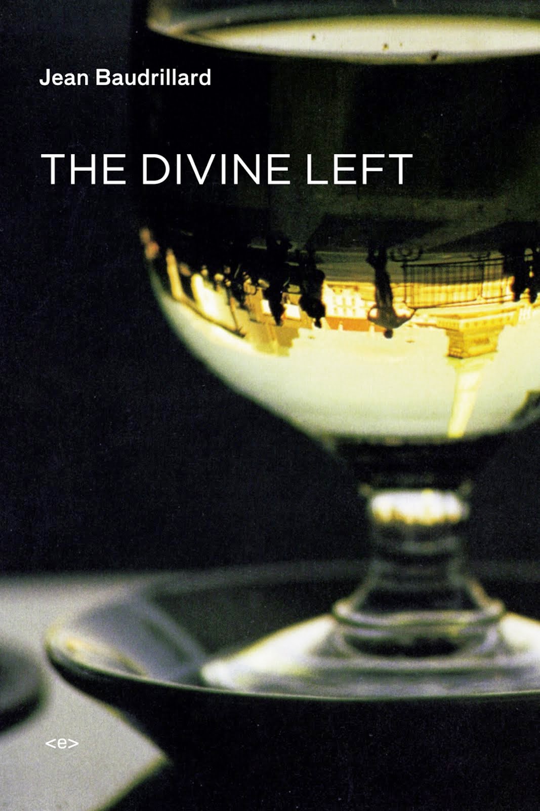 "The Divine Left" by Jean Baudrillard