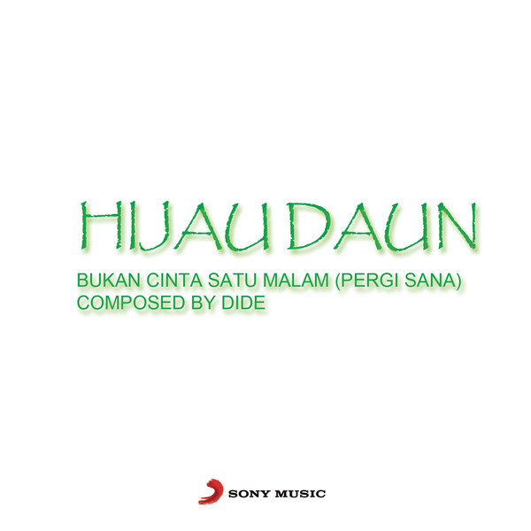 Hijau Daun - Bukan Cinta Satu Malam Hijau Daun - Bukan Cinta Satu Malam