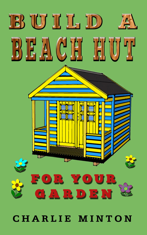 Build a Beach Hut for Your Garden
