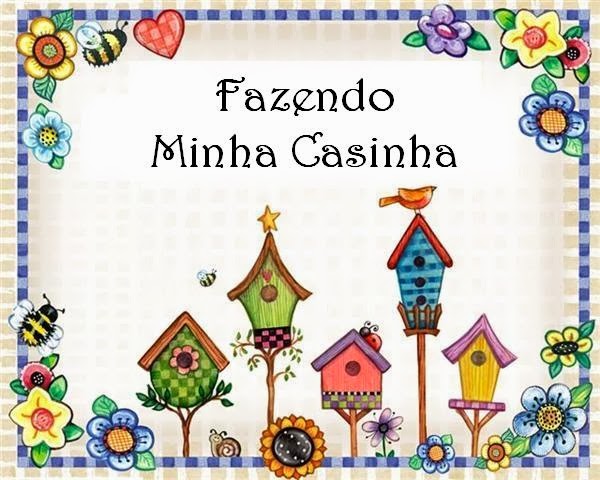 Fazendo Minha Casinha