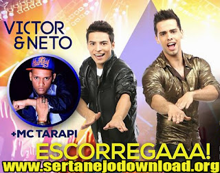 Victor e Neto Part. Mc Tarapi - Escorrega Victor e Neto Part. Mc Tarapi - Escorrega