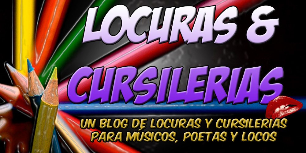 Locuras y cursilerias