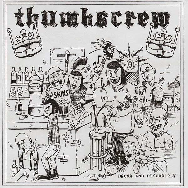 Thumbscrew - Drunk And Disorderly Thumbscrew - Drunk And Disorderly