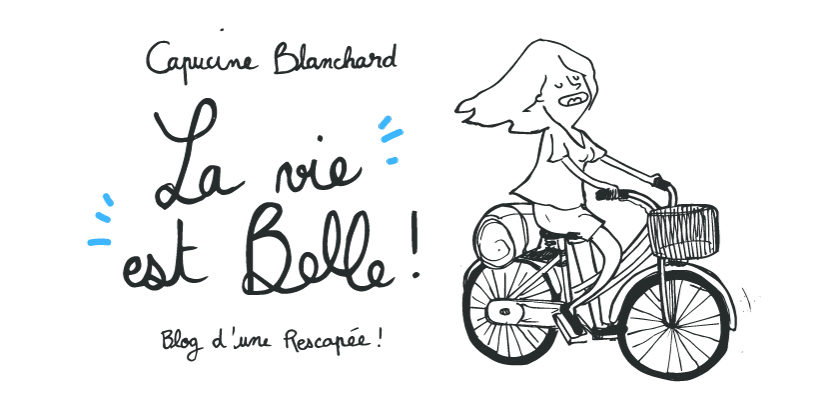 capucine blanchard - blog BD d'une rescapée