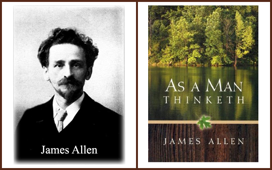 Learning-Living [learning-living.com]: JAMES ALLEN: AS A MAN THINKETH