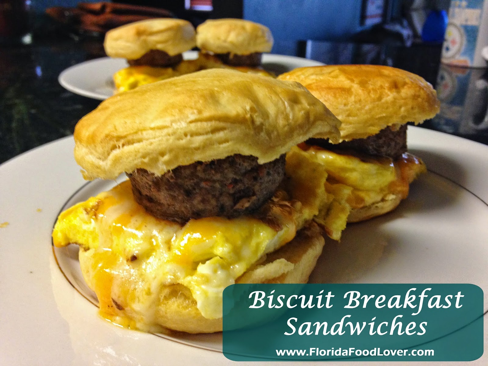 Florida Food Lover Biscuit Breakfast Sandwiches