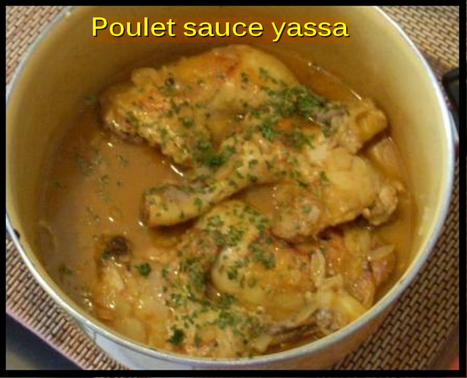Recettes principales Poulet sauce yassa
