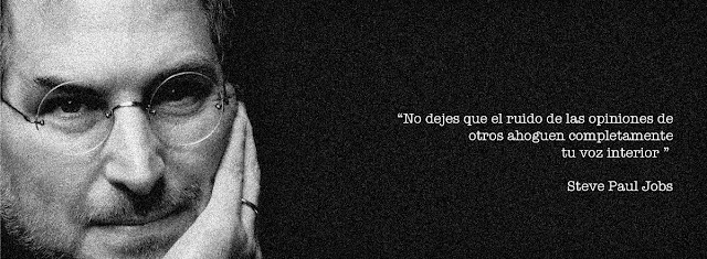 http://4.bp.blogspot.com/-9sizVHBbMvM/UI6_P3NKIKI/AAAAAAAAIE0/lc9Le9occ3k/s1600/steve-jobs-no-dejes-que-el-ruido-de-las-opiniones-de-otros-ahoguen-completamente-tu-voz-interior.jpg