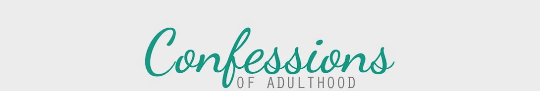 Confessions of Adulthood
