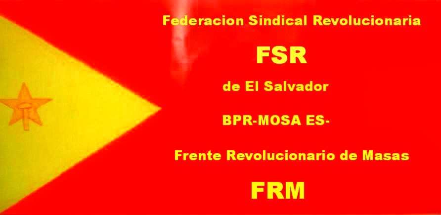 Federacion Sindical Revolucionaria FSR de El Salvador