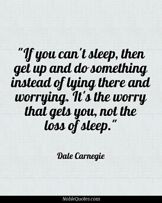 If you can't sleep, then get up and do something instead of lying there