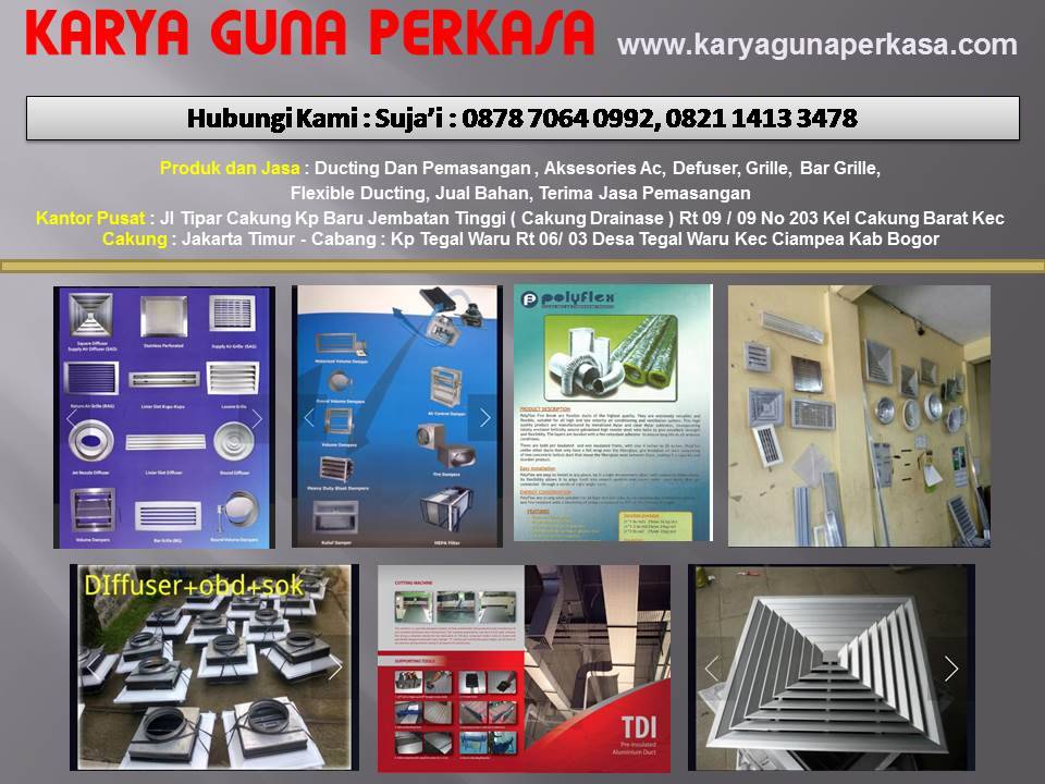 KARYA GUNA PERKASA - JAKARTA DAN BOGOr. Produksi Ducting AC, Aksesoris AC, Defuser, Grille