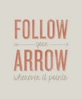 Follow your arrow!