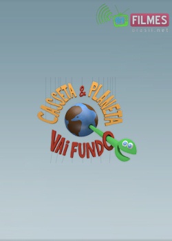 Casseta e Planeta Vai Fundo