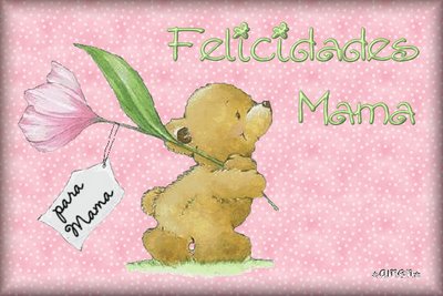 FELICIDADES MAMA felicidades mama: