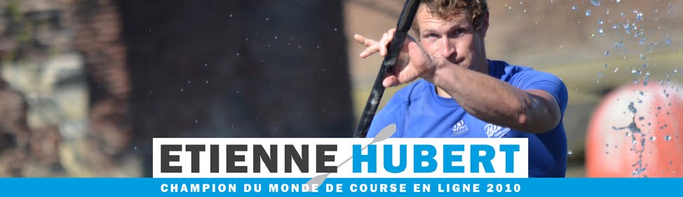 Site officiel d'Etienne Hubert, athlète de haut niveau en canoë kayak