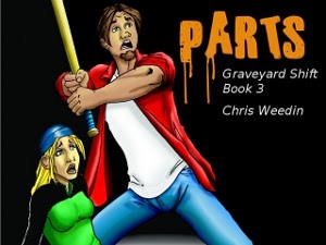 Parts: Graveyard Shift Book 3