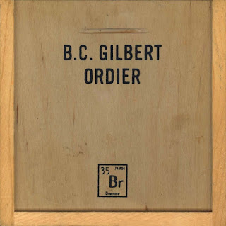 B.C. Gilbert, Bruce Gilbert, Ordier