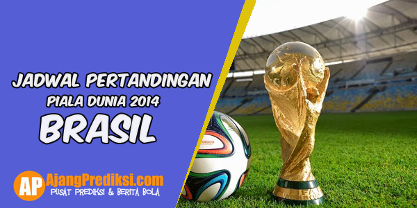 Jadwal Lengkap Pertandingan Piala Dunia 2014 Jadwal Lengkap Pertandingan Piala Dunia 2014
