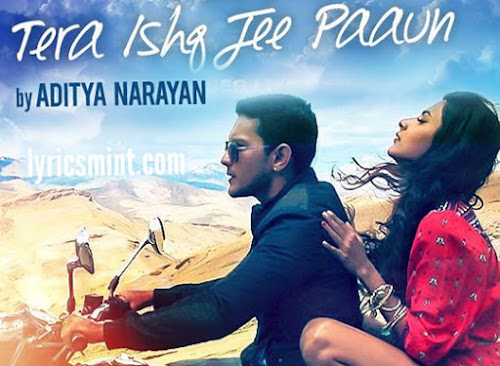 Tera Ishq Jee Paaun - Aditya Narayan (2015) Tera Ishq Jee Paaun - Aditya Narayan (2015)