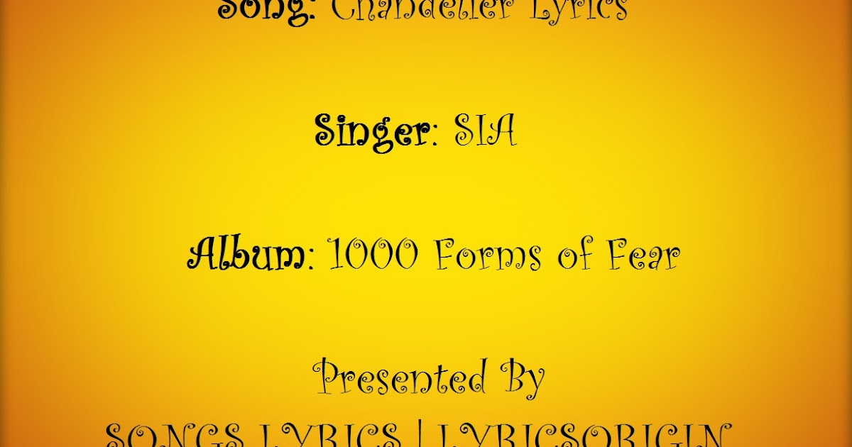 Chandelier Lyrics Songs Lyrics LyricsOrigin
