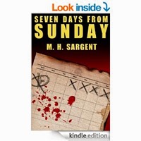 Seven Days From Sunday (An MP-5 CIA Series Thriller) by M.H. Sargent