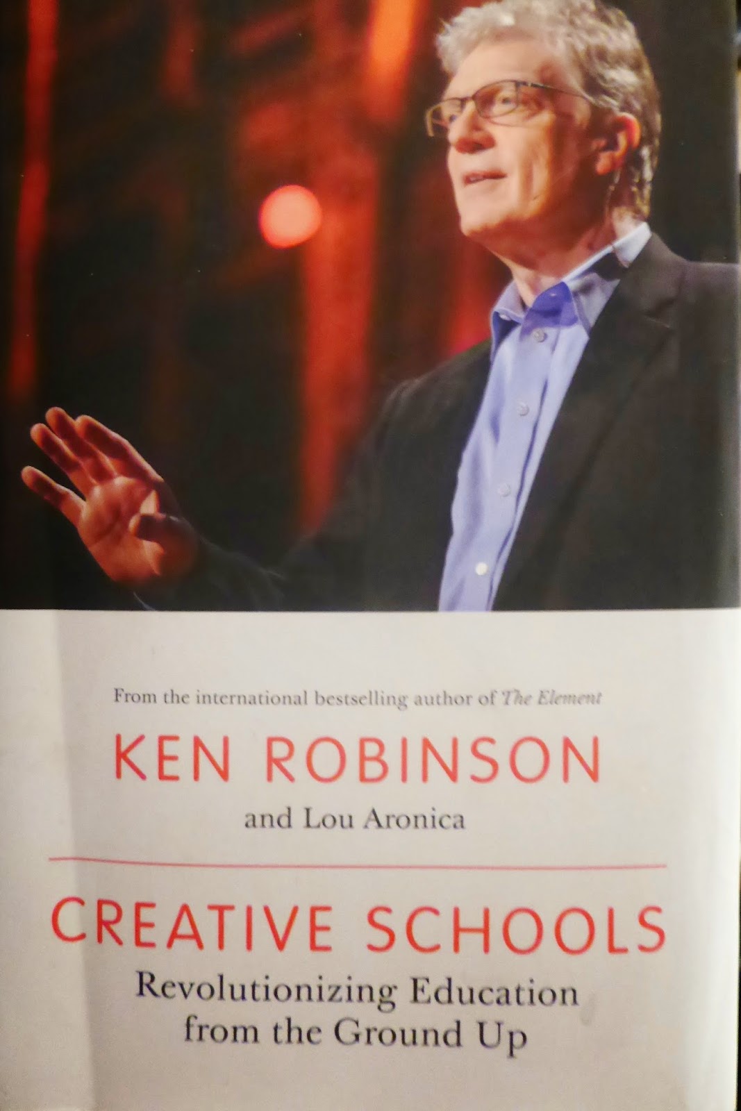 The Importance Of Education In Ken Robinsons Creative Schools