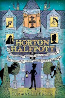 bookcover of Horton Halfpott, Or The Fiendish Mystery Of Smugwick Manor; Or, The Loosening Of M'Lady Luggertuck's Corset by Tom Angleberger bookcover of Horton Halfpott, Or The Fiendish Mystery Of Smugwick Manor; Or, The Loosening Of M'Lady Luggertuck's Corset by Tom Angleberger