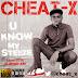 U Know My Steeze ~ Cheat-X (@Cheat_X) , Directed by Clinton ray 