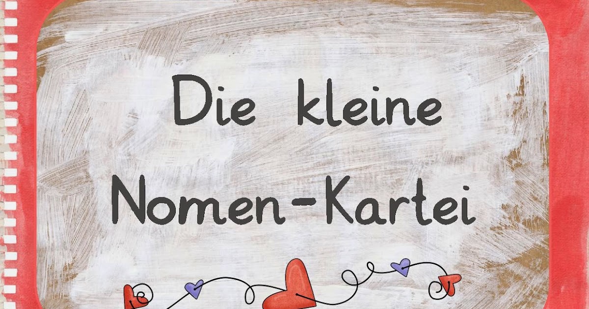 Reif für die Ferien: Die kleine Nomen Kartei