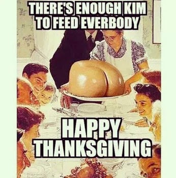 there's enough kim to feed everbody happy thanksgiving - #breaktheinetrnet #ThanksgivingDay