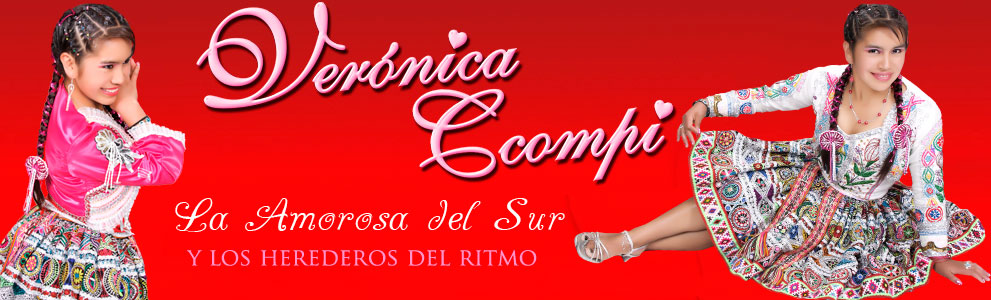 Veronica Ccompi, La Amorosa del Sur y los Herederos de Ritmo  -  Primicias 2013