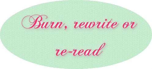 Book Tag: Burn, rewrite or re-read