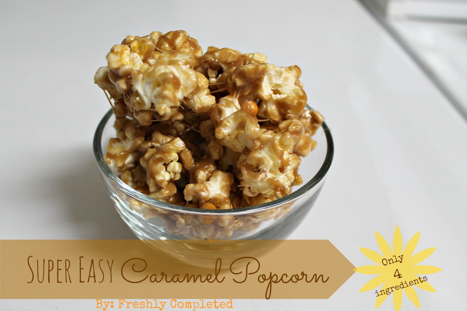 Freshly Completed Super Easy Caramel Popcorn