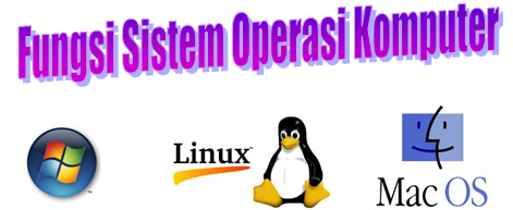 fungsi sistem operasi pada komputer