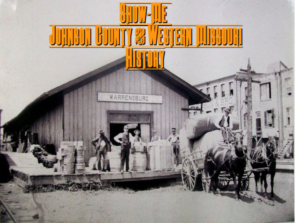 Johnson County and Western Missouri History The Hamburger History of