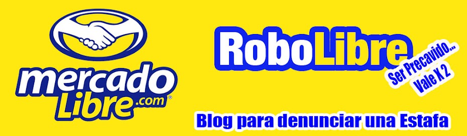 MERCADO LIBRE o ROBO LIBRE