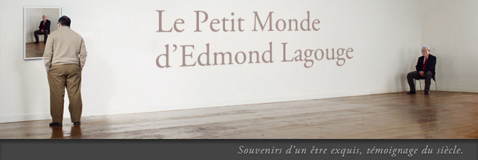 Le Petit Monde d'Edmond Lagouge