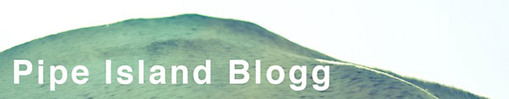  Pipe Island blogg