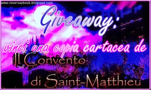 http://neversaybook.blogspot.it/2014/01/giveaway-il-convento-di-saint-matthieu.html