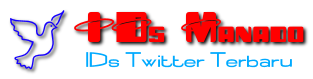 IDs Manado - IDs Twitter Terbaru