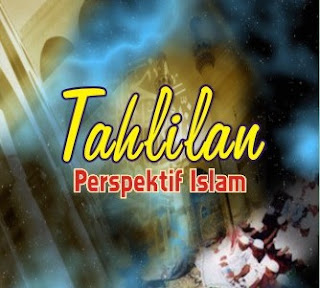 Bersedekah dan Melaksanakan Tahlilan Pada Hari Tertentu Setelah Kematian fiqih
